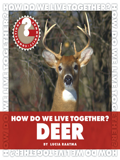 Title details for How Do We Live Together? Deer by Lucia Raatma - Available